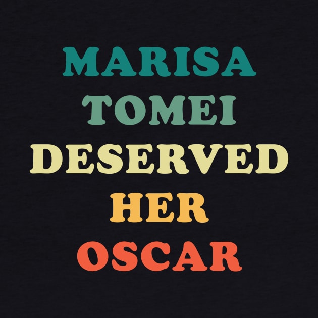 Marisa Tomei Deserved Her Oscar by n23tees